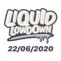 Liquid Lowdown 21/06/2020 on New Zealand's Base FM 107.3
