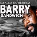 Barry Sandwich DJ AlexGutierrez