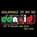 Goldance 70 80 90 Vol. 9 by CongiDJ (Speciale Italo Disco Slow Beat) - ReEdit by Reny Jay