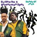 DJ Ken-bo & Grooveman Spot  Shade Of Jack  grooveman spot  Side
