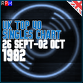 UK TOP 40 : 26 SEPTEMBER - 02 OCTOBER 1982