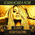 Soulful House & More 2000 Gold Follower