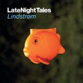 Late Night Tales: Lindstrøm (Continuous Mix)