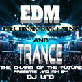 ERSEK LASZLO alias Dj UFO presents EDM DANCE and Trance. The charm of the future
