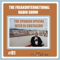 The FreakOuternational Radio Show #91 - The Spanish Special with DJ Costalero 21/07/2017
