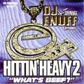 DJ Enuff - Hittin'Heavy Pt 2: What's Beef? (2001)