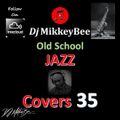 Old School Jazz Covers 35 (Kirk Whalum, Najee, Anita Baker, Kenny G, The Crusaders, Gerald Albright)