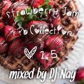 Strawberry Jam R&B MIX #1.5 DJ Nay