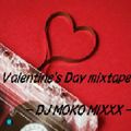 Valentain's day mixtape   - DJ MOKO MIXXX -