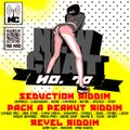 New Chat #70 Seduction Riddim - Pack A Peanut Riddim - Revel Riddim - Mega Mix