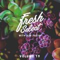 Fresh Select Vol 19 - Sept 19 2016