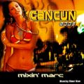 Mixin Marc - Cancun 2003