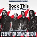 DJ MANUCHEUCHEU PRESENTS L'ESPRIT DU DIMANCHE SOIR ( ROCK & NEW WAVE ) 05 FEVRIER 2023