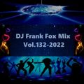 DJ Frank Fox Mix Vol.132-2022
