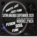 SJITM JUKEBOX (SMOOTH JAZZ 'IN THE MIX') - SEPTEMBER 2020 WITH THE GROOVEFATHER NORRIE LYNCH