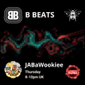 B Beats Radio Show ~ 28APR2022 ~ JABaWookiee
