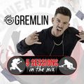 5 Sessions: GREMLIN - 20 May 2022