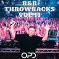 OPD R&B Throwbacks Vol 11 - Party - Hip Hop - Sean Kingston - 50 Cent - Daddy Yankee - Ne-Yo