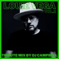 Louie Vega Tribute Mix - Vol.2 by DJ Campbell