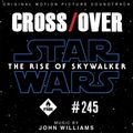 Crossover #245 - Keep Your Hands Off Eizouken / Kakushigot / Camilla Grebe / John Williams Star Wars