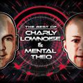 Charly Lownoise & Mental Theo - The Best Of Charly Lownoise & Mental Theo (2017)