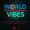 World Vibe Riddim Mix By DJ Sintake