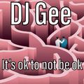 GEE - IT'S OK TO NOT BE OK