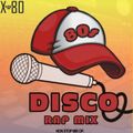 80s Disco Rap Mix By Vlamix 