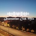 Quarantine Club Mix - April 2020