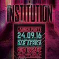 High Dosage live performance @ the Institution Launch Party hosted by Bar Africa 24.9.2016