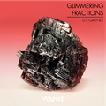 Glimmering Fractions - 01 GARNET 