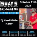 DJ HARD HITTIN HARRY LIVE ON SWAY IN THE MORNING (SHADE 45) SIRIUS-XM - 10-11-21