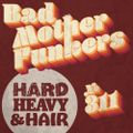 311 - Bad MotherFunkers - The Hard, Heavy & Hair Show with Pariah Burke