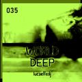 World Deep 035