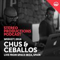 WEEK27_16 Chus & Ceballos Live from Space Ibiza, Spain