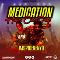Medication Hour Mixtape Vol 1 [One Drop Reggae] -VJSPICEKENYA