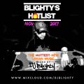 #BlightysHotlist November 2017 // New R&B, Hip Hop, Dancehall & Afrobeats // Twitter @DJBlighty