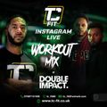 TCFit Instagram Live Mix Vol 4 - Mixed By DOUBLE IMPACT