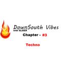 DownSouth Vibes - Chapter #3