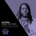 Ian Friday - Global Soul Music 24TH JUL 2020