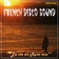 French Disco Sound (La Vie En Rose Mix)