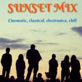 Sunset Mix - Chilled electronica, cinematic and classical