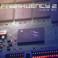 Pneumatix - FreaKuency 2 (Album Mix)