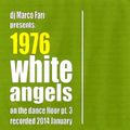1976: WHITE ANGELS on the DANCE FLOOR - pt. 3 - dj Marco Farì - (dj set)