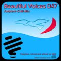 MDB Beautiful Voices 47 (Ambient-Chill Mix)