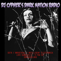 DJ cypher's Dark Nation Radio 20 August 2022