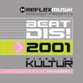 Beat Dis 2001 Compiled & mixed by DJ KULTÜR