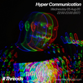 Hyper Communication - 05-Aug-20