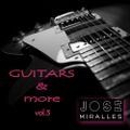 GUITARS and more vol.3 by JOSÉ MIRALLES