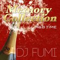 MEMORY COLLECTION MIX BY DJ FUMI